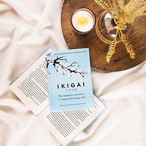 Ikigai : the Japanese Secret to a Long and Happy Life