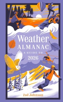 Weather Almanac 2026: the Perfect Gift for Nature Lovers and Weather Watchers by Zoe Johnson and Collins Books