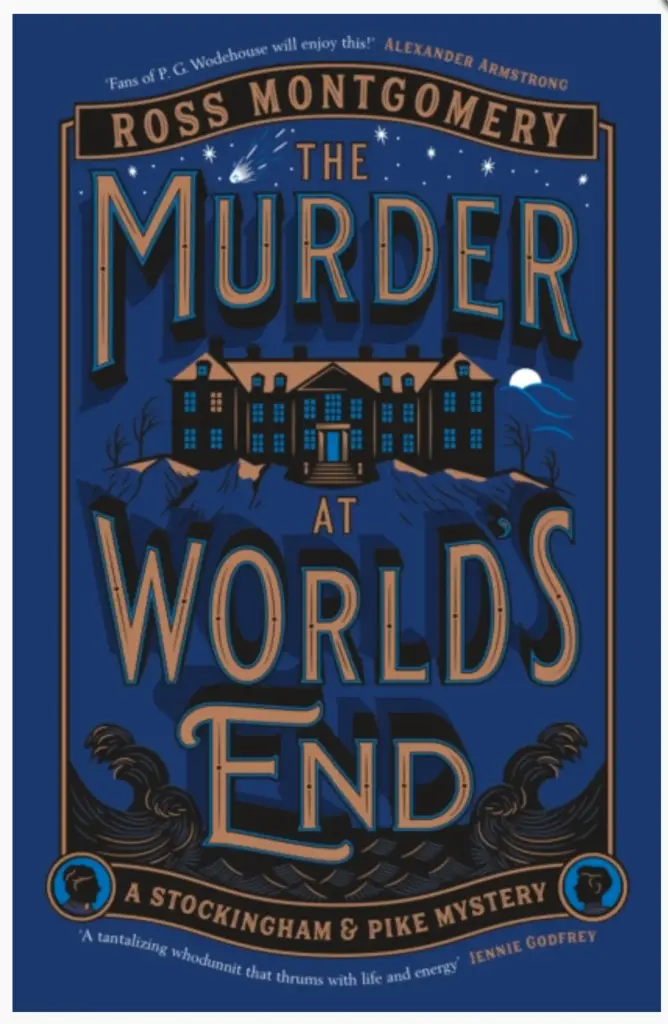 The Murder at World’s End by Ross Montgomery