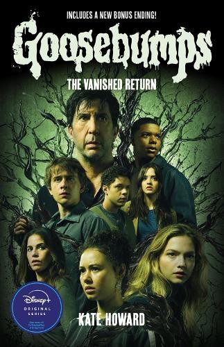 The Vanished Return (Goosebumps: The Vanishing Novel) by Kate Howard