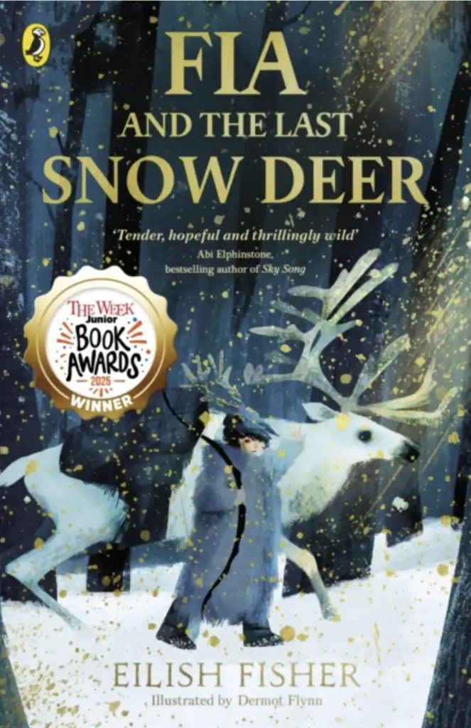 Fia and the Last Snow Deer by Eilish Fisher