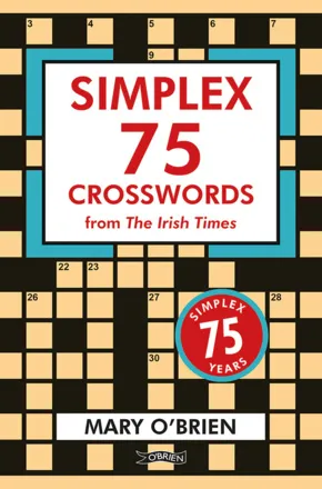 Simplex 75: Crosswords from the Irish Times By Mary O'Brien