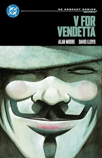 V for Vendetta: DC Compact Comics Edition by Alan Moore & David Lloyd