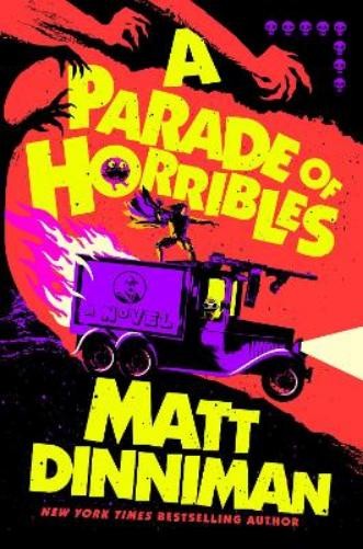 A Parade of Horribles by Matt Dinniman (Hardback)