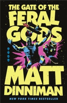 The Gate of the Feral Gods by Matt Dinniman (Hardcover)