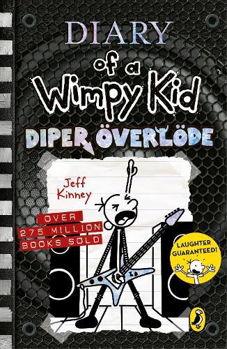 Diary of a Wimpy Kid: Diper Overlode (Book 17) by Jeff Kinney