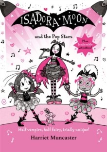 Isadora Moon and the Pop Stars by Harriet Muncaster