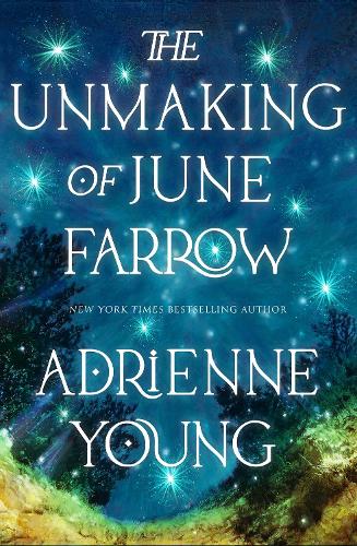 The Unmaking of June Farrow by Adrienne Young