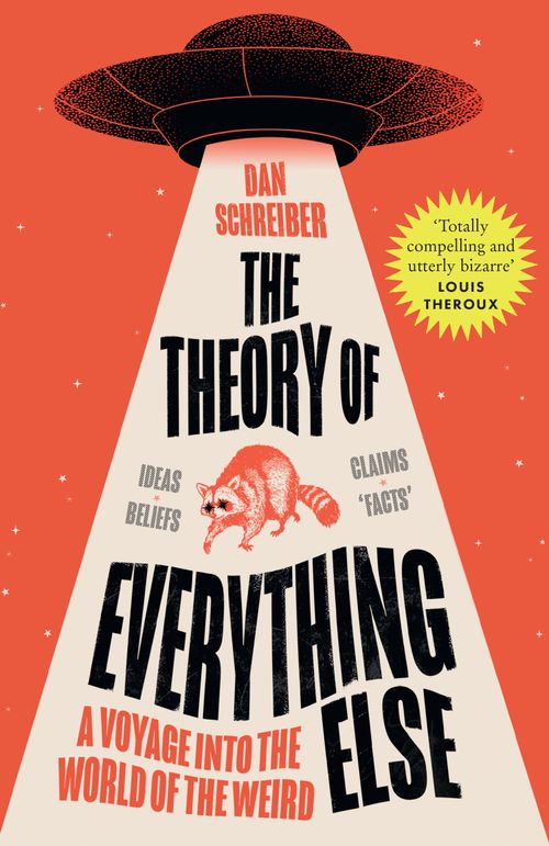 The Theory of Everything Else by Dan Shreiber