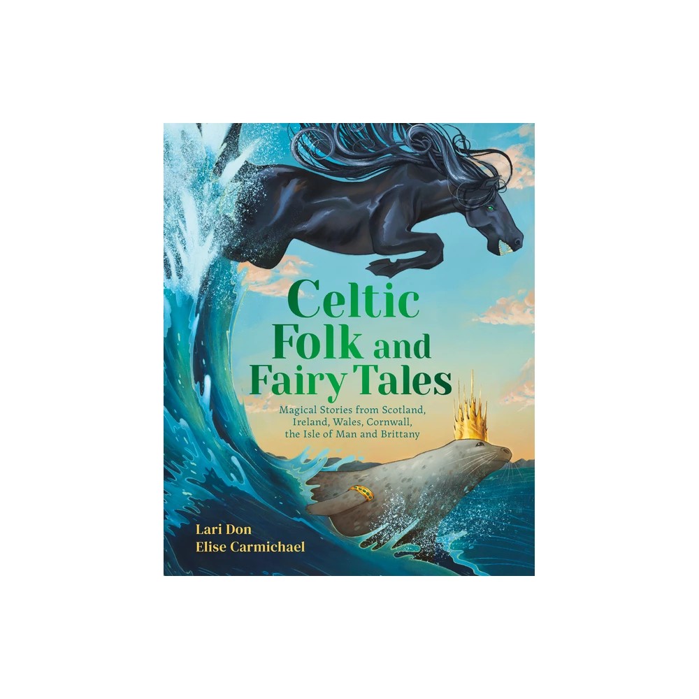 Celtic Folk and Fairy Tales by Lari Don