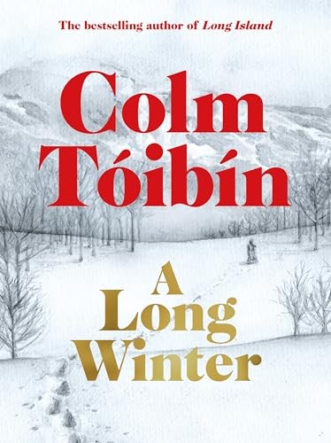 A Long Winter by Colm Tóibín