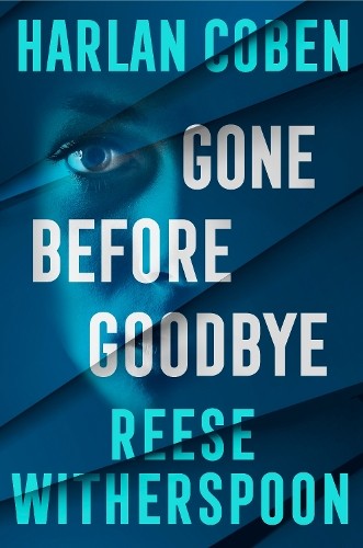Gone Before Goodbye by Reese Witherspoon