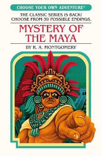 Mystery of the Maya by R.A. Montgomery