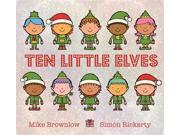 Ten Little Elves by Mike Brownlow