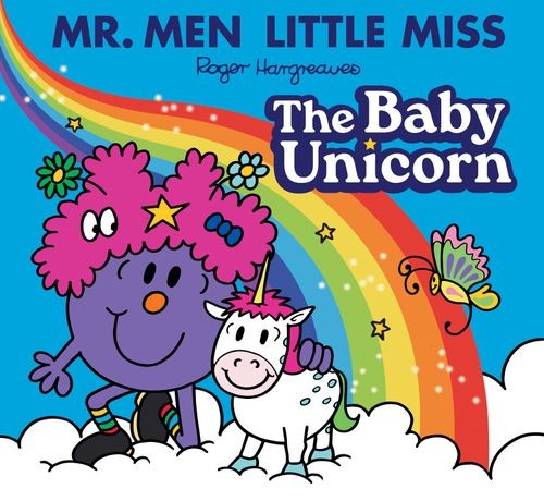 Mr. Men Little Miss: the Baby Unicorn by Adam Hargreaves