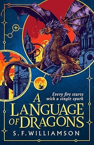A Language of Dragons by S. F. Williamson