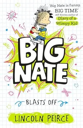Big Nate Blasts Off by Lincoln Peirce
