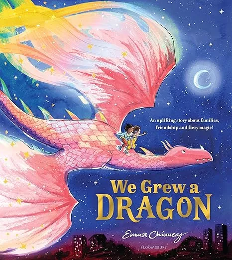 We Grew a Dragon by Emma Chinnery