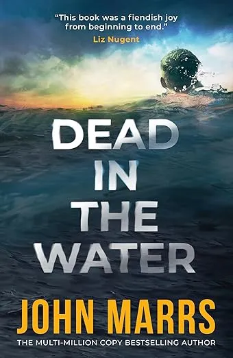 Dead In The Water by John Marrs