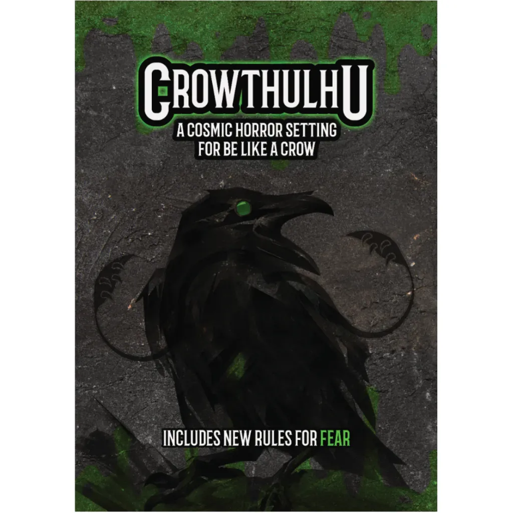 Crowthulhu: A Cosmic Horror Setting For Be Like A Crow