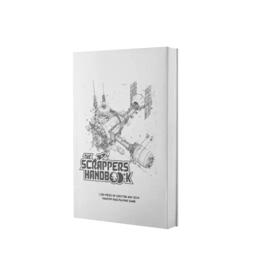The Scrappers Handbook: 1,200 Pieces of Loot for Sci-Fi TTRPG's